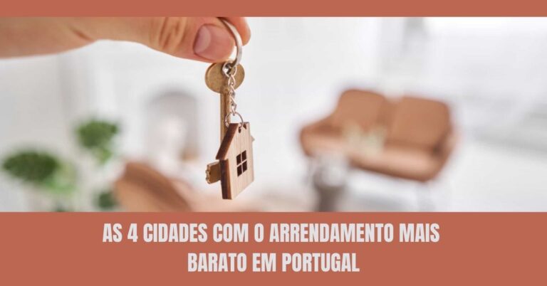 As 4 Cidades com o Arrendamento Mais Barato em Portugal