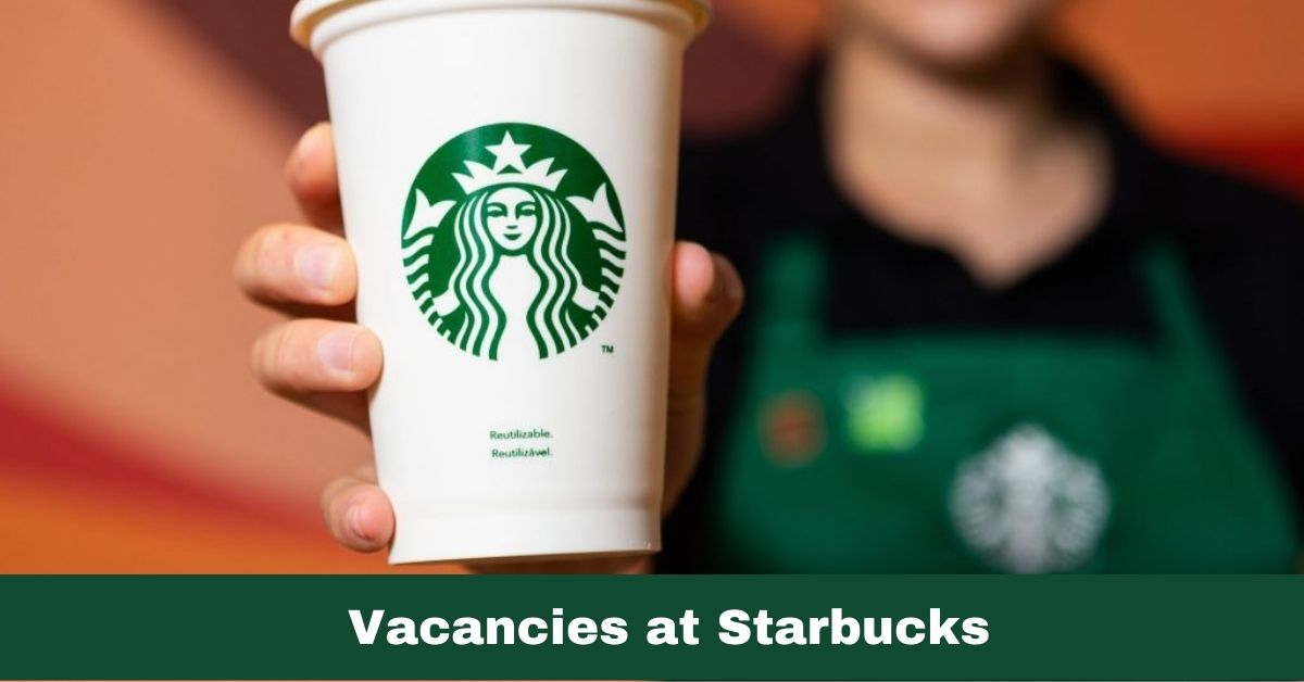 Vacancies at Starbucks